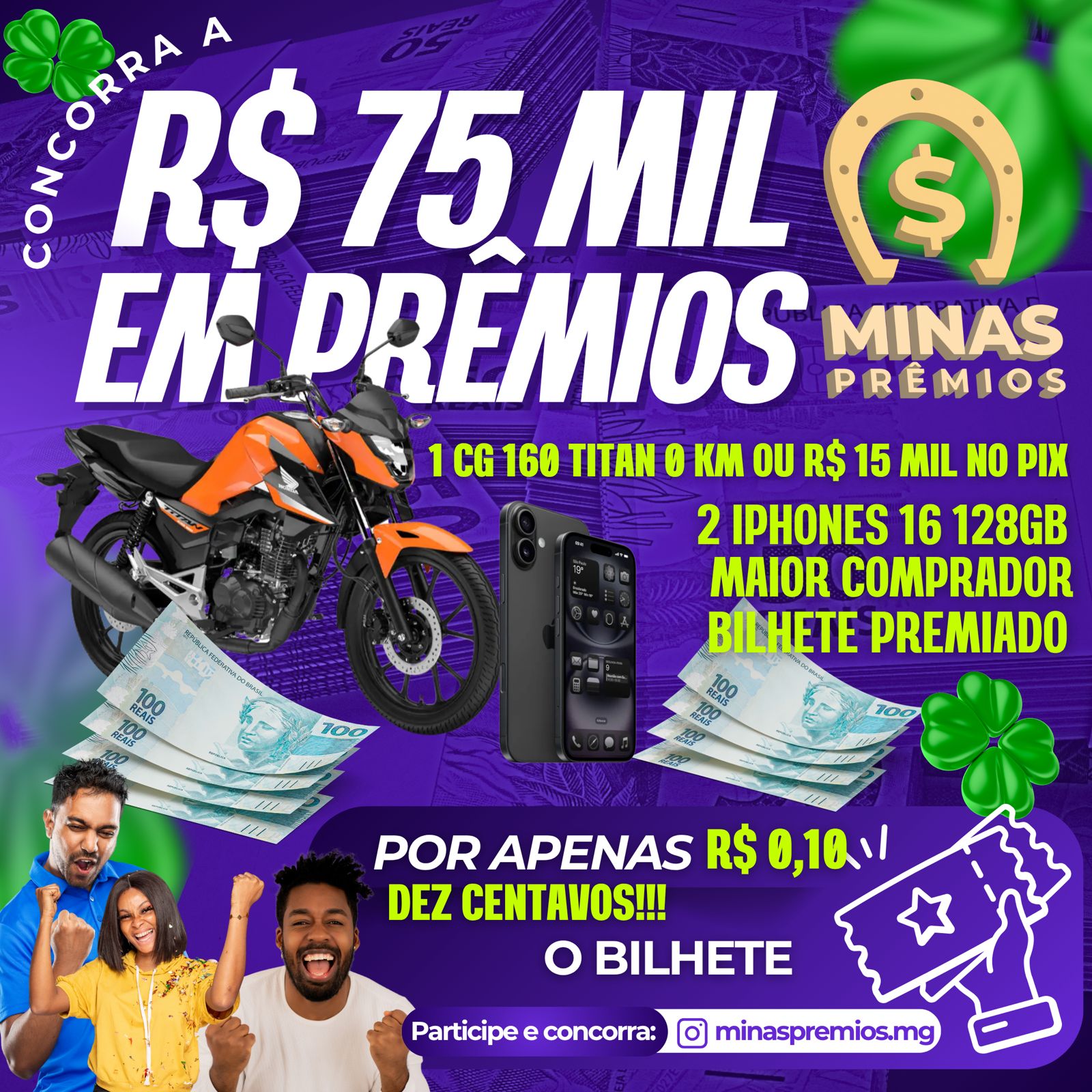 75 MIL REAIS EM PRÊMIOS! 1º PRÊMIO MOTO CG TITAN 160 2025 0km OU R$15.000,00 via PIX